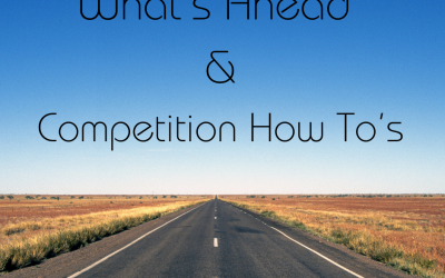 What’s Ahead & Competition How To’s