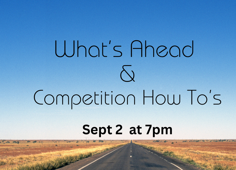 What’s Ahead & Competition How To’s